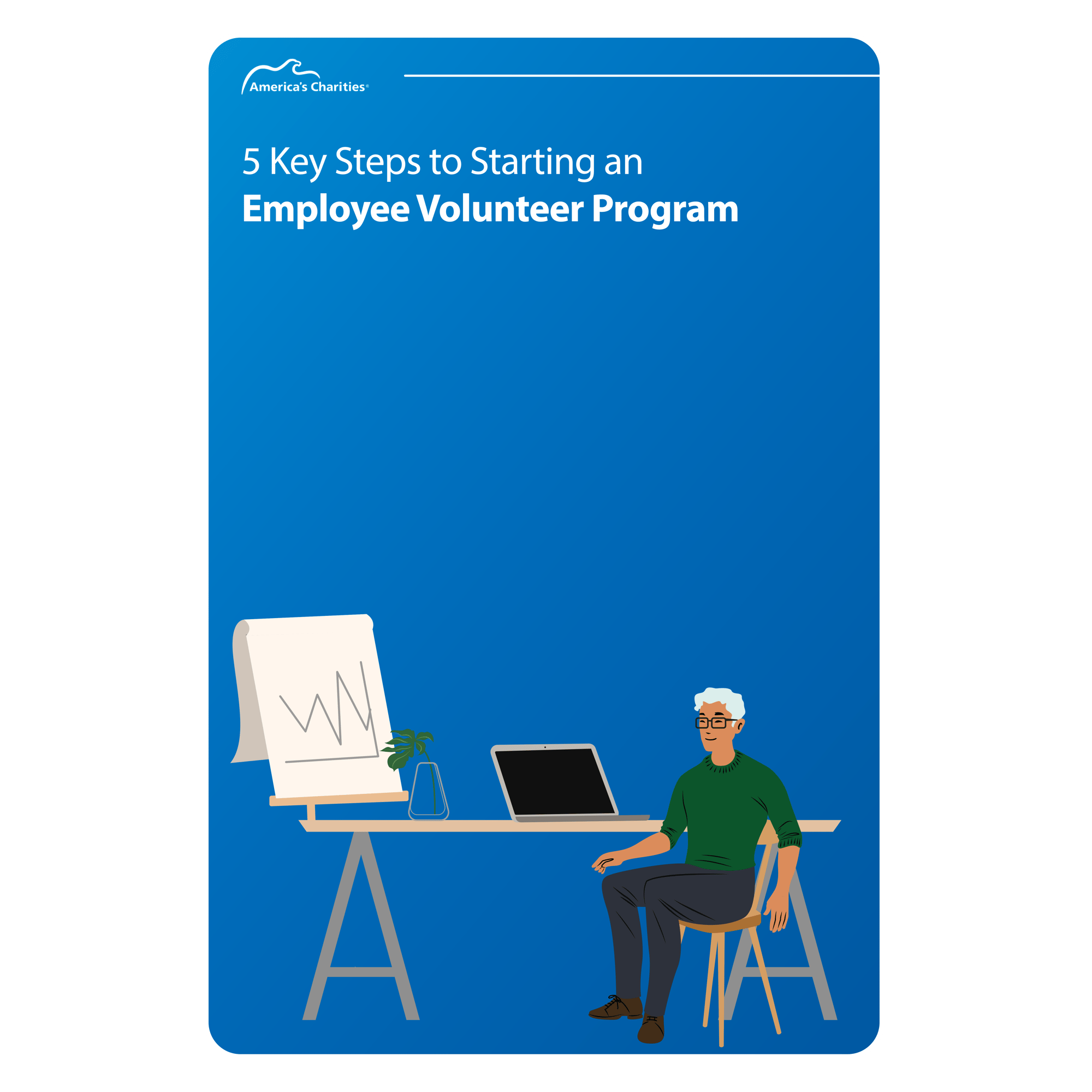 5 Key Steps to Starting an Employee Volunteer Program